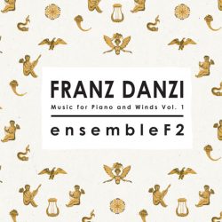 Franz Danzi: Music for Piano and Winds Vol.1 emsembleF2