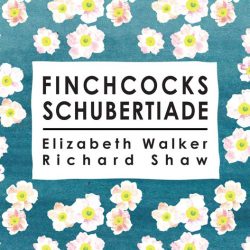 Franz Schubert FINCHCOCKS SCHUBERTIADE